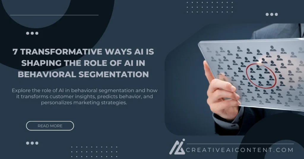 Explore the role of AI in behavioral segmentation and how it transforms customer insights, predicts behavior, and personalizes marketing strategies. 