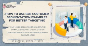 B2B Customer Segmentation Examples