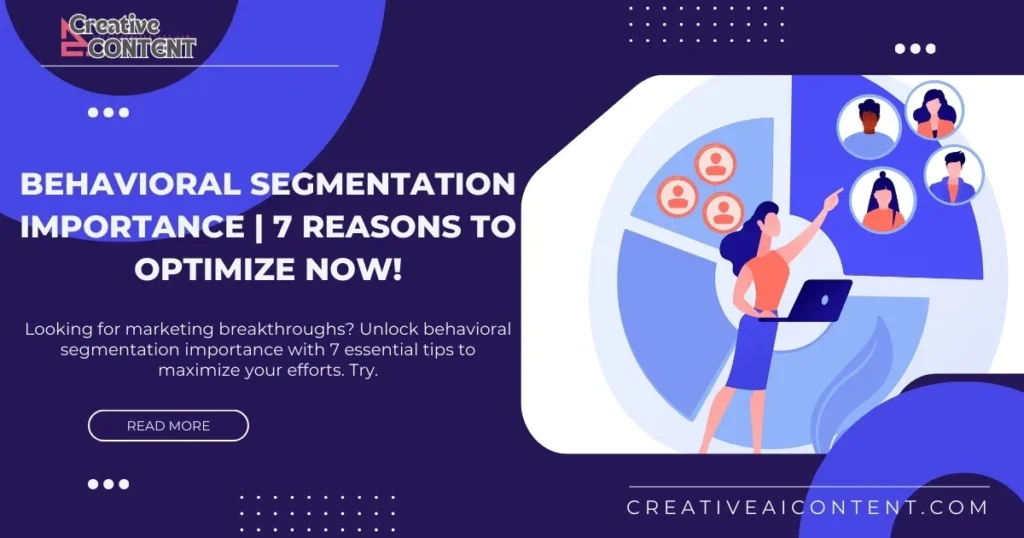 behavioral segmentation importance CAIC - Creative Ai Content
