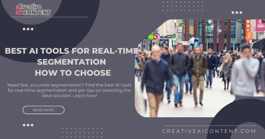 Need fast, accurate segmentation? Find the best AI tools for real-time segmentation and get tips on selecting the ideal solution. Learn how!